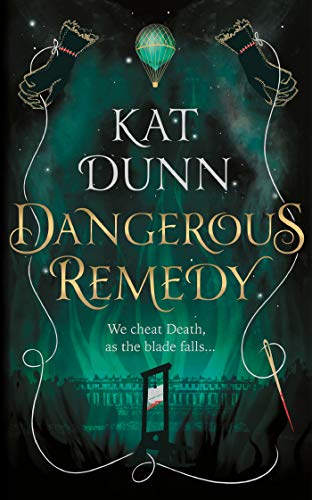 Omslag van de boek Dangerous Remedy door Kat Dunn